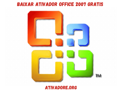 Baixar Ativador Office 2007 Gratis