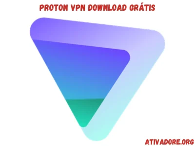 Proton VPN Download Grátis